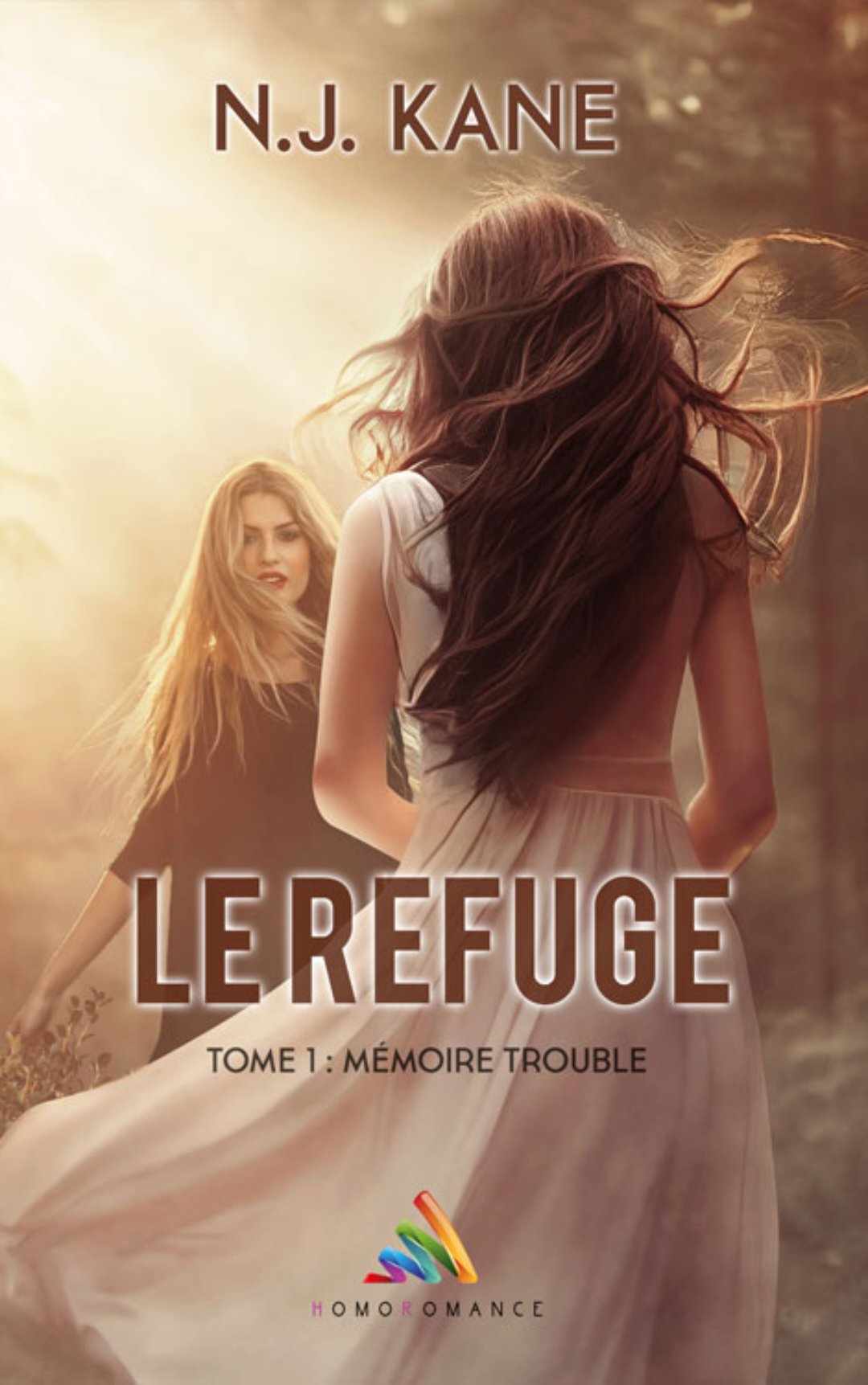 LE REFUGE TOME 1 Mémoire Trouble NJ Kane